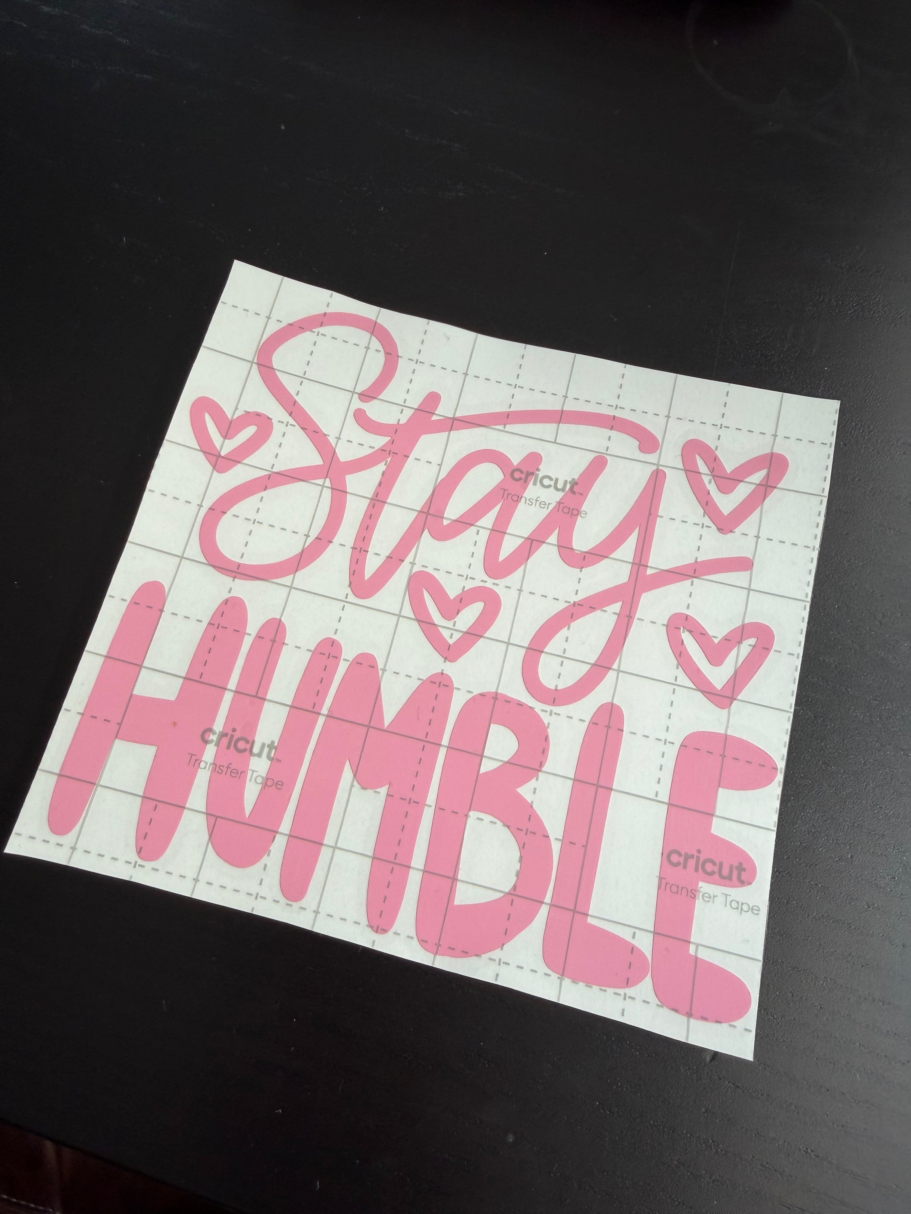 Stay Humble Decal