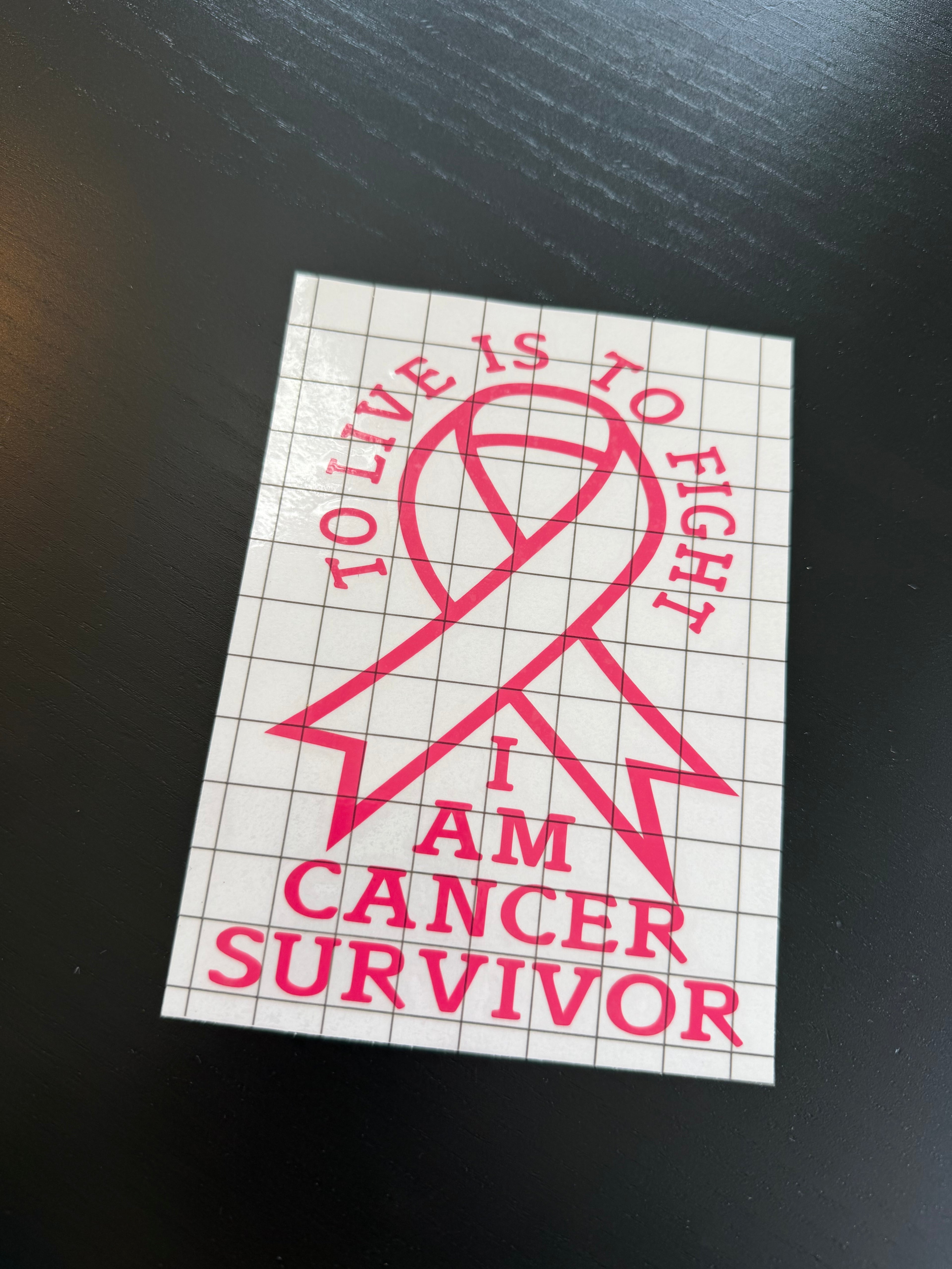 To Live Is to Fight – Cancer Survivor Decal